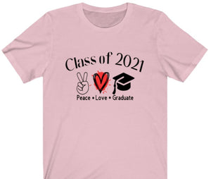 Graduation Class of 2021 - Peace Love Graduate T-shirt