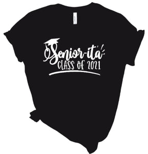 Graduation Seniorita Class of 2021 T-shirt