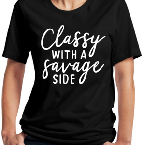 Classy With A Savage Side T-shirt - Alycia Mikay Fashion 