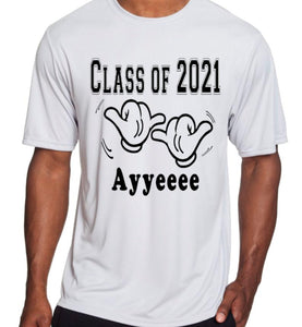 Graduation Class of 2021 - Ayyeeee Tshirt