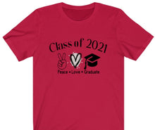 Load image into Gallery viewer, Graduation Class of 2021 - Peace Love Graduate T-shirt