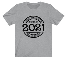 Load image into Gallery viewer, Graduation Proud Member of Class of 2021 T-shirt  T-shirt