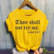 "Thou Shall Not Try Me" T-Shirt