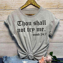 Load image into Gallery viewer, &quot;Thou Shall Not Try Me&quot; T-Shirt - Alycia Mikay Fashion 
