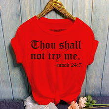 Load image into Gallery viewer, &quot;Thou Shall Not Try Me&quot; T-Shirt - Alycia Mikay Fashion 
