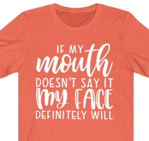 If My Mouth Doesn't Say It  T-shirt - Alycia Mikay Fashion 