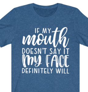 If My Mouth Doesn't Say It  T-shirt - Alycia Mikay Fashion 