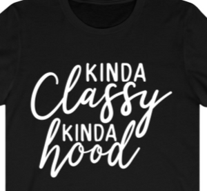 Kinda Classy Kinda Hood T-shirt - Alycia Mikay Fashion 
