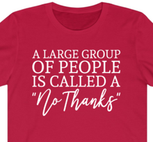 Load image into Gallery viewer, Large Group No Thanks T-shirt - Alycia Mikay Fashion 