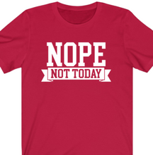 Load image into Gallery viewer, Nope Not Today T-shirt - Alycia Mikay Fashion 