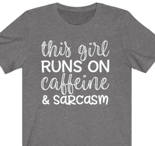Caffeine and Sarcasm T-shirt - Alycia Mikay Fashion 
