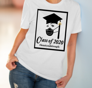 Class of 2020 Beauty and Strength T-shirt - Alycia Mikay Fashion 