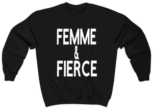 Femme & Fierce Sweatshirt