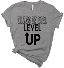 Load image into Gallery viewer, Class of 2021 Level Up tshirt