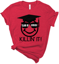 Load image into Gallery viewer, Class of 2021 Killin&#39; It  tshirt