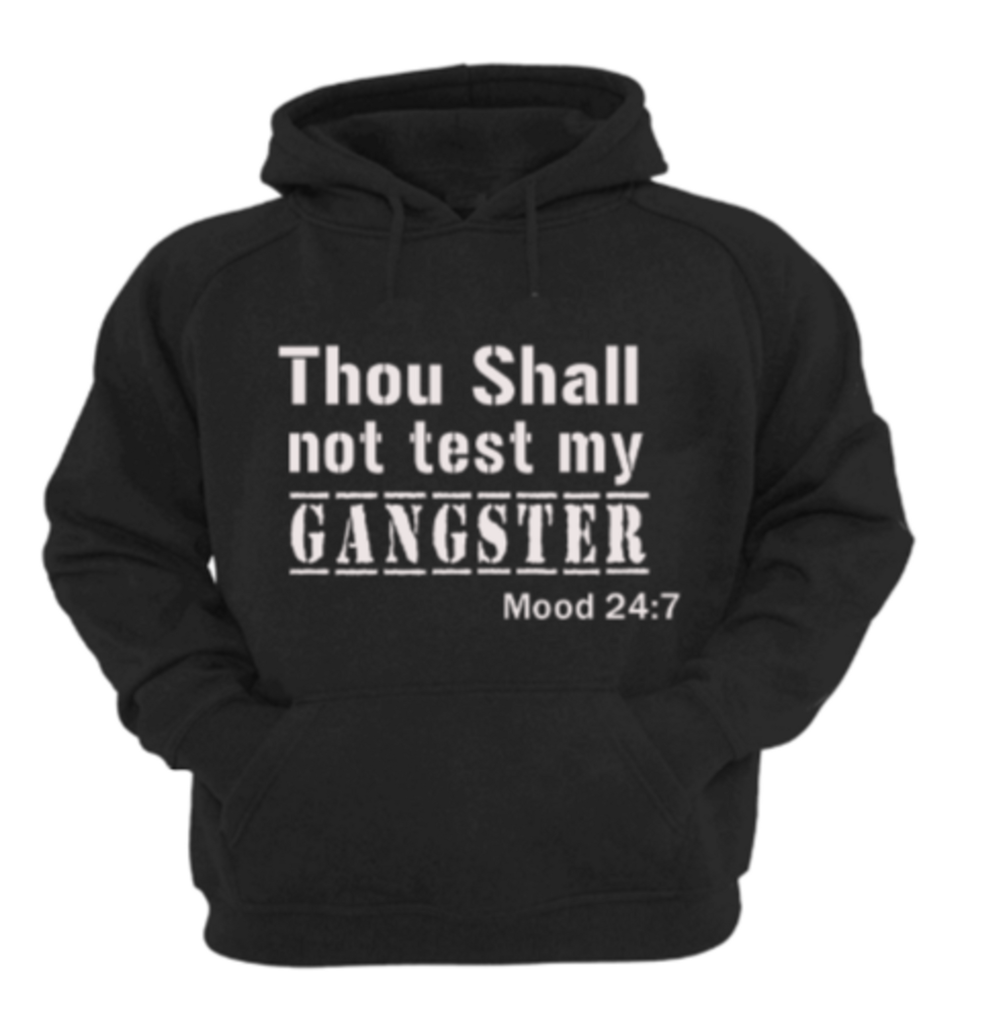 Thou Shall Not Test My Gangster Hoodie Alycia Mikay Fashion