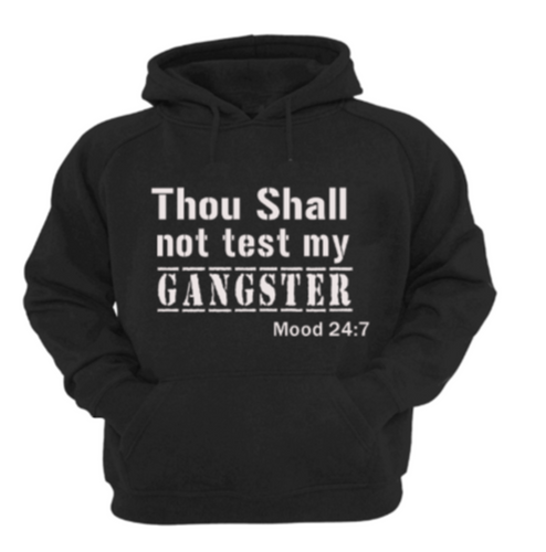 Thou Shall Not Test My Gangster Hoodie - Alycia Mikay Fashion 